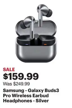 Best Buy Samsung - Galaxy Buds3 Pro Wireless Earbud Headphones - Silver offer