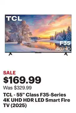 Best Buy TCL - 55 Class F35-Series 4K UHD HDR LED Smart Fire TV (2025) offer