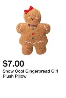 Five Below Snow Cool Gingerbread Girl Plush Pillow offer