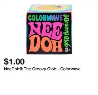 Five Below NeeDoh The Groovy Glob - Colorwave offer