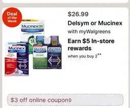 Walgreens Delsym or Mucinex offer