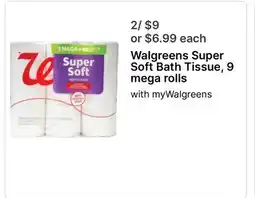 Walgreens Walgreens Super Soft Bath Tissue, 9 mega rolls offer