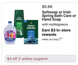 Walgreens Softsoap or Irish Spring Bath Care or Hand Soap offer
