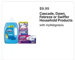 Walgreens Cascade, Dawn, Febreze or Swiffer Household Products offer