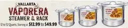Vallarta Supermarkets VALLARTA VAPORERA-STEAMER---- STEAMER & RACK offer