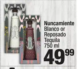 Super King Markets Nuncamiente Blanco or Reposado Tequila offer