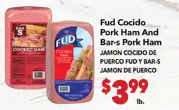 Vallarta Supermarkets Fud Cocido Pork Ham And Bar-s Pork Ham / JAMON COCIDO DE PUERCO FUD Y BAR-S JAMON DE PUERCO offer