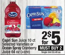 Super King Markets Capri Sun Juice 10 ct Selected Varieties or Ocean Spray Cranberry Juice 64 oz (+crv) offer