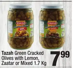 Super King Markets Tazah Green Cracked Olives with Lemon, Zaatar or Mixed offer