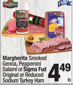 Super King Markets Margherita Smoked Genoa, Pepperoni Salami or Sigma Fud Original or Reduced Sodium Turkey Ham offer