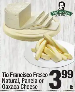 Super King Markets Tio Francisco Fresco Natural, Panela or Oaxaca Cheese offer