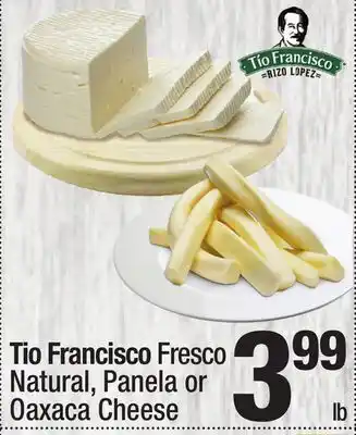 Super King Markets Tio Francisco Fresco Natural, Panela or Oaxaca Cheese offer