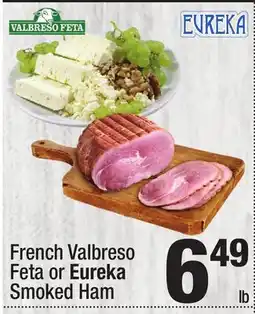 Super King Markets French Valbreso Feta or Eureka Smoked Ham offer