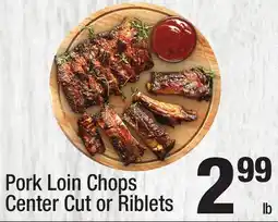 Super King Markets Pork Loin Chops Center Cut or Riblets offer