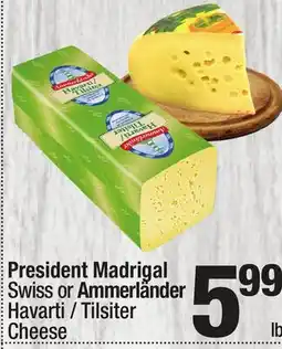 Super King Markets President Madrigal Swiss or Ammerländer Havarti/Tilsiter Cheese offer
