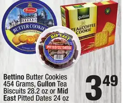Super King Markets Bettino Butter Cookies 454 Grams, Gullon Tea Biscuits 28.2 oz or Mid East Pitted Dates 24 oz offer