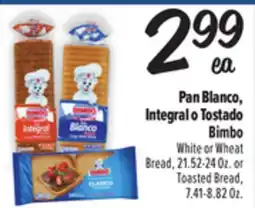 El Super Bimbo White or Wheat Bread, 21.52-24 Oz. or Toasted Bread, 7.41-8.82 Oz offer