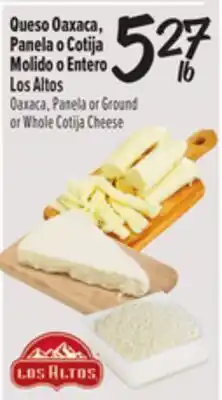 El Super Oaxaca, Panela or Ground or Whole Cotija Cheese offer