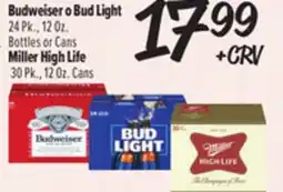 El Super Budweiser o Bud Light 24 Pk., 12 Oz. Bottles or Cans Miller High Life 30 Pk., 12 Oz. Cans offer