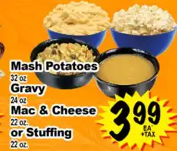 Superior Grocers Mash Potatoes 32 oz. Gravy 24 oz. Mac & Cheese 22 oz. or Stuffing 22 oz offer