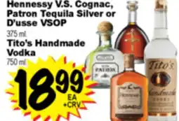 Superior Grocers Hennessy V.S. Cognac, Patron Tequila Silver or D'usse VSOP 375 ml., Tito's Handmade Vodka 750 ml offer