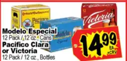Superior Grocers Modelo Especial 12 Pack / 12 oz., Cans Pacifico Clara or Victoria 12 Pack / 12 oz., Bottles offer
