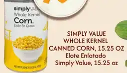 El Super Fresh SIMPLY VALUE WHOLE KERNEL CANNED CORN offer