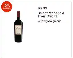 Walgreens Select Menage A Trois, 750ml offer