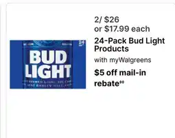 Walgreens 24-Pack Bud Light Products offer