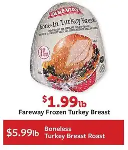 Fareway Fareway Frozen Turkey Breast offer