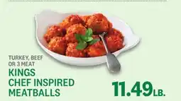 Kings Food Markets KINGS CHEF INSPIRED MEATBALLS offer