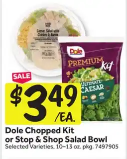 Stop&Shop Dole Chopped Kit or Stop & Shop Salad Bowl offer