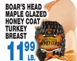 Bravo Supermarkets BOAR'S HEAD MAPLE GLAZED HONEY COAT TURKEY BREAST offer