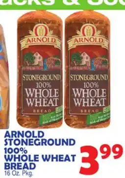 Bravo Supermarkets ARNOLD STONEGROUND 100% WHOLE WHEAT BREAD offer