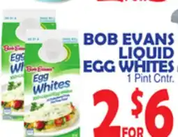 Bravo Supermarkets BOB EVANS LIQUID EGG WHITES offer