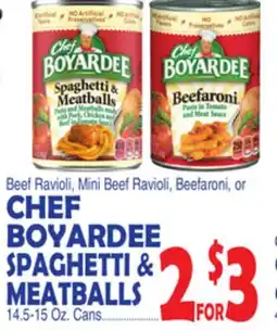 Bravo Supermarkets CHEF BOYARDEE SPAGHETTI & MEATBALLS offer