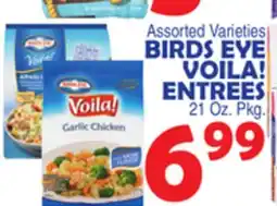 Bravo Supermarkets BIRDS EYE VOILA! ENTREES offer