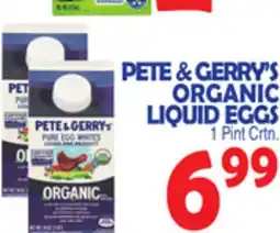 Bravo Supermarkets PETE & GERRY'S ORGANIC LIQUID EGGS offer