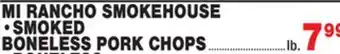 Bravo Supermarkets MI RANCHO SMOKEHOUSE SMOKED BONELESS PORK CHOPS offer