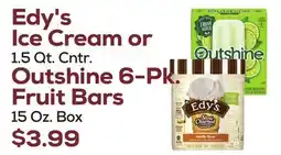 DeCicco & Sons Edy's Ice Cream or 1.5 Qt. Cntr. Outshine 6-Pk. Fruit Bars 15 Oz. Box offer