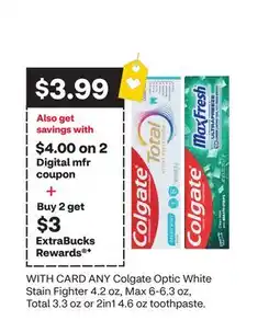 CVS ANY Colgate Optic White Stain Fighter 4.2 oz, Max 6-6.3 oz, Total 3.3 oz or 2in1 4.6 oz toothpaste offer