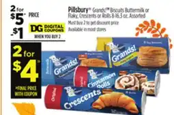 Dollar General Pillsbury Grands! Biscuits Buttermilk or Flaky, Crescents or Rolls offer