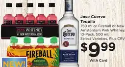 Ralphs Jose Cuervo Tequila 750 ml or Fireball or New Amsterdam Pink Whitney, 10-Pack, 500 ml offer