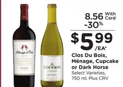 Ralphs Clos Du Bois, Ménage, Cupcake or Dark Horse offer