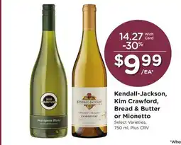 Ralphs Kendall-Jackson, Kim Crawford, Bread & Butter or Mionetto offer
