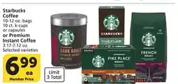 Pavilions Starbucks Coffee 10-12 oz. bags 10 ct. k-cups or capsules or Premium Instant Coffee 3.17-7.12 oz offer