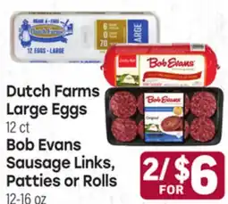 Tony’s Fresh Market Dutch Farms Large Eggs 12 ct, Bob Evans Sausage Links, Patties or Rolls 12-16 oz offer