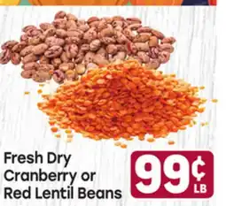 Tony’s Fresh Market Fresh Dry Cranberry or Red Lentil Beans offer