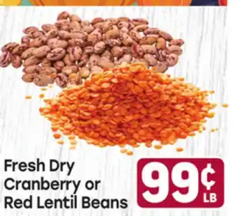 Tony’s Fresh Market Fresh Dry Cranberry or Red Lentil Beans offer
