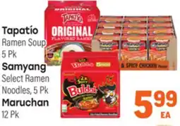 Tony’s Fresh Market Tapatío Ramen Soup 5Pk. Samyang Select Ramen Noodles, 5Pk Maruchan 12Pk offer